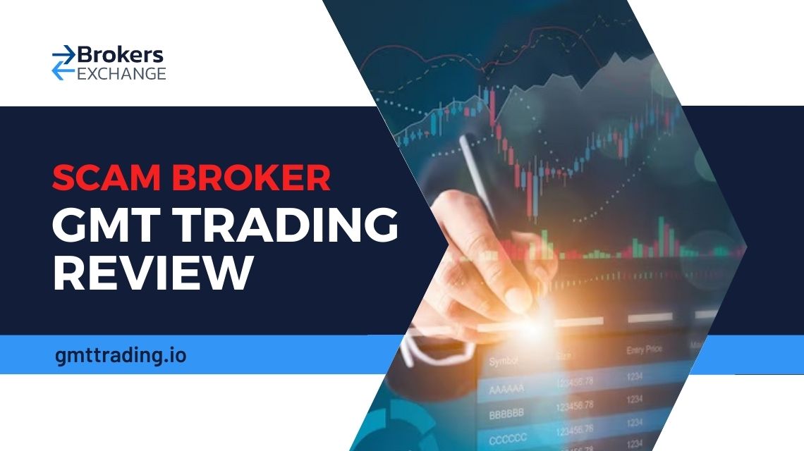 Overview of scam broker GMT Trading
