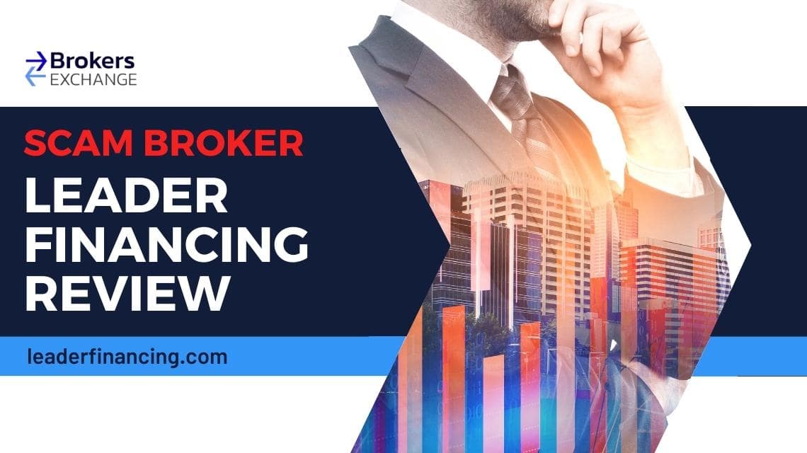 Overview of scam broker LeaderFinancing