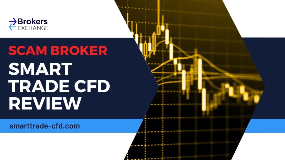 Overview of scam broker Smart Trade CFD