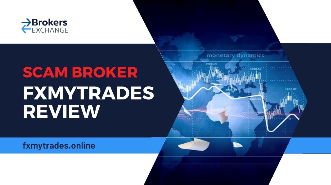 Overview of scam broker FxmyTrades