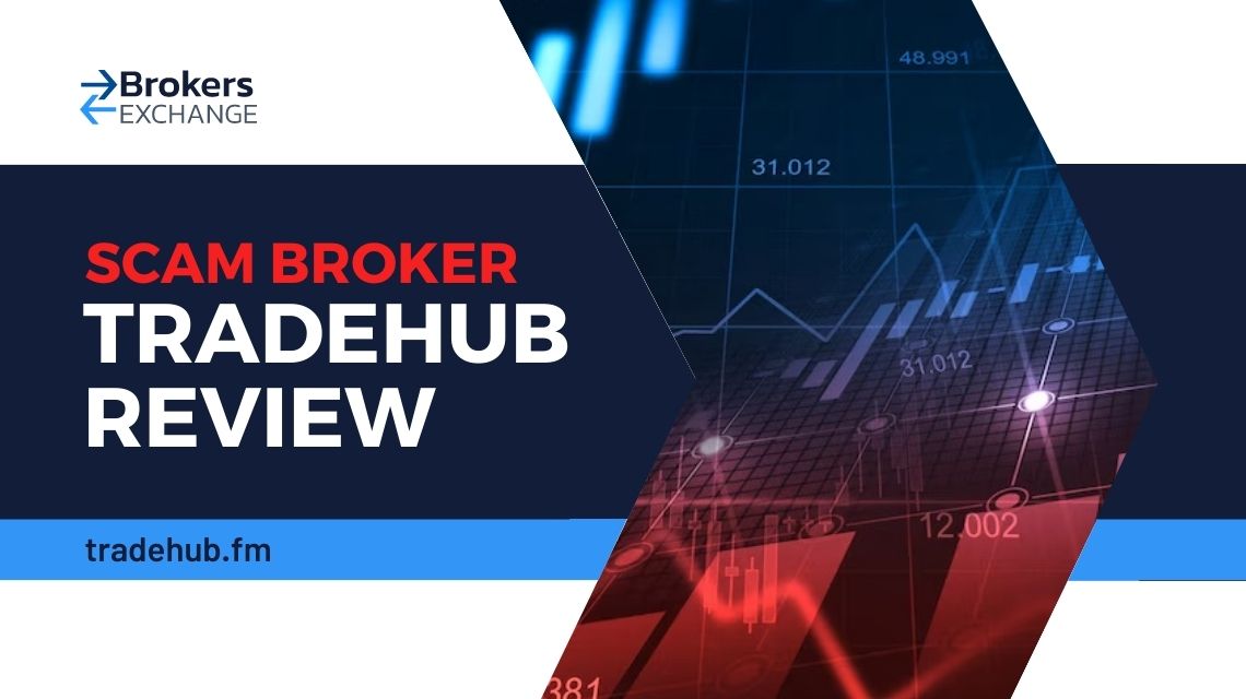 Overview of scam broker TradeHUB