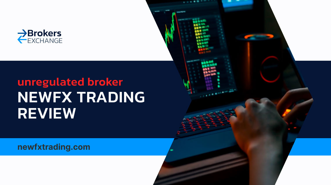 Overview of scam broker NewFX Trading