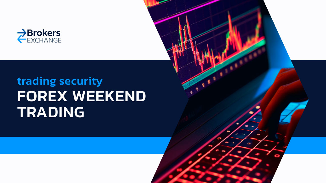 Forex Weekend Trading